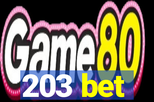 203 bet